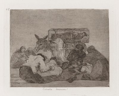 Extraña devoción!, Planche 66 de Los desastres de la guerra - Francisco de Goya