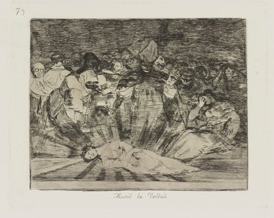 La vérité est morte, pl. 79 de la série Les désastres de la guerre - Francisco de Goya