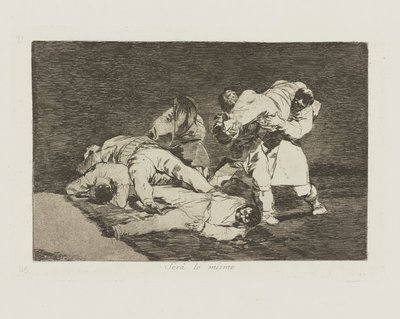 Ser? lo mismo., pl. 21 de la série Los desastres de la guerra - Francisco de Goya
