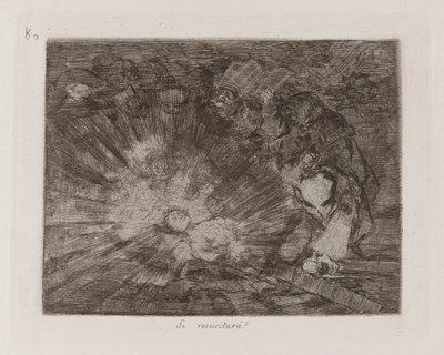 Si resucitará? (Se relèvera-t-elle?), Planche 80 de Los desastres de la guerra (Les Désastres de la guerre) - Francisco de Goya