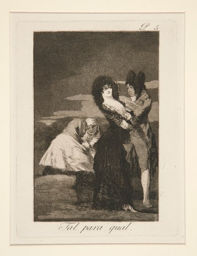 Tal para qual (Deux de la Même Sorte), pl. 5 de Los caprichos - Francisco de Goya