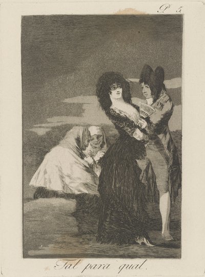 Tal para qual. (Deux de même), pl. 5 de la série Los caprichos - Francisco de Goya
