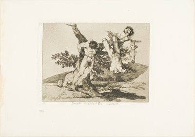Un acte héroïque ! Avec des morts !, planche 39 de Les Désastres de la guerre - Francisco Jose de Goya y Lucientes