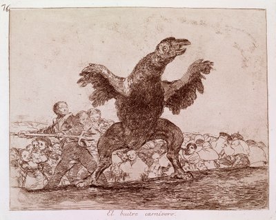 Les Désastres de la guerre : « Le vautour carnivore » Représentation des partisans de la monarchie de Ferdinand VII d