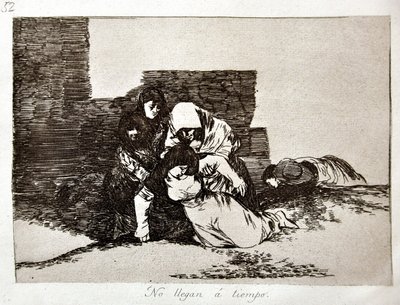 Les Désastres de la guerre : No Llegan a Tiempo (Ils arrivent trop tard) - Francisco Jose de Goya y Lucientes