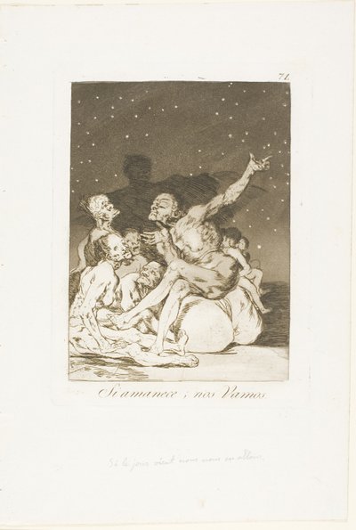 Quand le jour se lèvera, nous partirons, planche 71 de Los Caprichos - Francisco Jose de Goya y Lucientes
