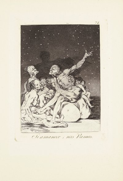 Quand le jour se lèvera, nous partirons (Si amanece; nos vamos) Planche 71 de: Los Caprichos - Francisco Jose de Goya y Lucientes