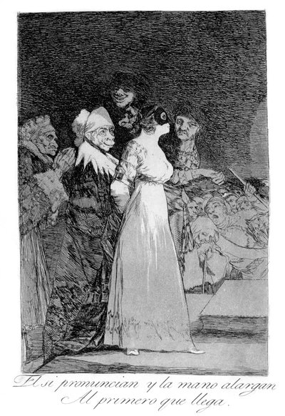 Ils disent oui et donnent leur main au premier venu, 1799 - Francisco de Goya