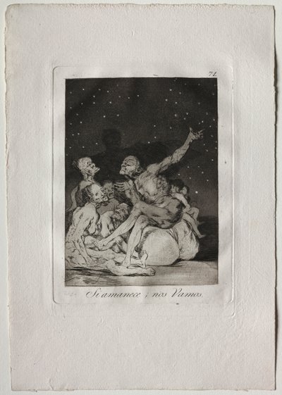 Quand le jour se lèvera, nous partirons - Francisco de Goya