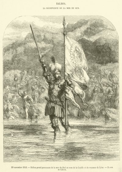 29 novembre 1513, Balboa prend possession de la mer du Sud au nom de la Castille et du royaume de León - French School