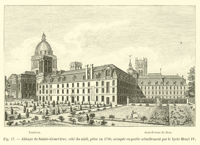 Abbaye de Sainte-Geneviève, côté du midi, prise en 1790, occupée en partie actuellement par le lycée Henri IV - French School