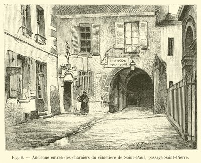 Ancienne entrée des charniers du cimetière de Saint-Paul, passage Saint-Pierre - French School