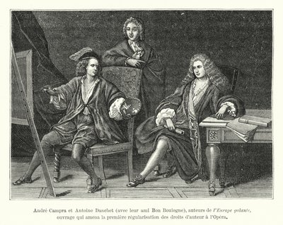 André Campra et Antoine Danchet, avec leur ami Bon Boulogne, auteurs de l