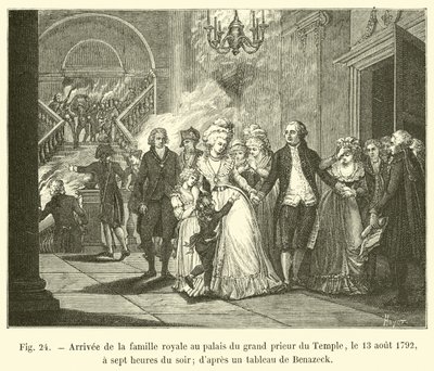 Arrivée de la famille royale au palais du grand prieur du Temple, le 13 août 1792, à sept heures du soir; d