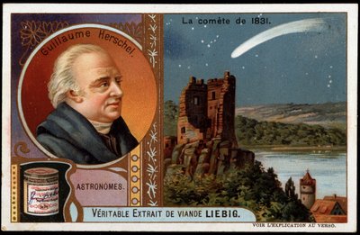Astronomie : la comète de 1831, avec le portrait de William Herschel (Friedrich Wilhelm Herschel) (1738-1822) - chromolithographie Liebig - French School