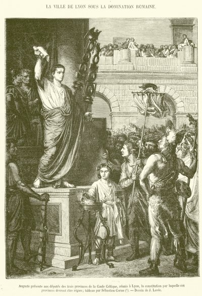 Auguste présente aux députés des trois provinces de la Gaule Celtique, réunis à Lyon, la constitution par laquelle ces provinces devront être régies - French School