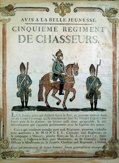 Avis à la Belle Jeunesse, affiche de recrutement pour le 5e Régiment de Chasseurs XVIIIe siècle. Paris, Musée de l