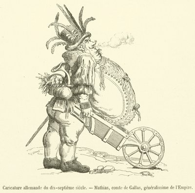 Caricature allemande du dix-septième siècle, Mathias, comte de Gallas, généralissime de l