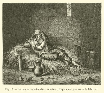 Cartouche enchaîné dans sa prison; d