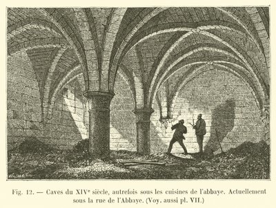 Caves du XIVe siècle, autrefois sous les cuisines de l