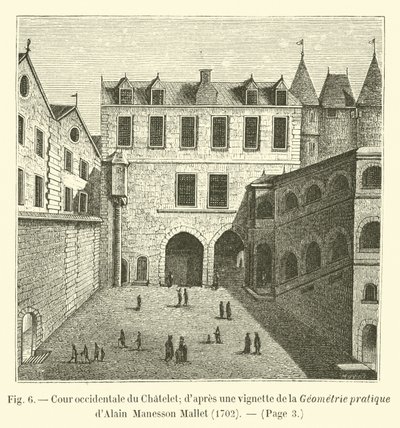 Cour occidentale du Châtelet; d