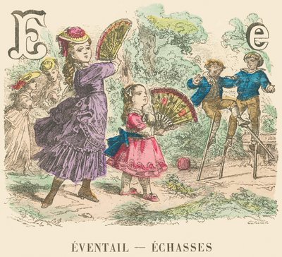 E : Éventail — Échasses - French School