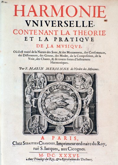 Frontispice de Harmonie universelle contenant la théorie et la pratique de la musique par Marin Mersenne (Marin Mersennus ou le Père Mersenne) (1588-1648), 1637. - French School