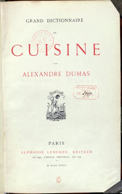 Frontispice du Grand Dictionnaire de Cuisine par Alexandre Dumas père, 1873 - French School