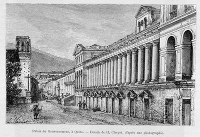Palais du gouvernement à Quito, Équateur - dans « Le Tour du Monde » 2e sem. 1883. - French School