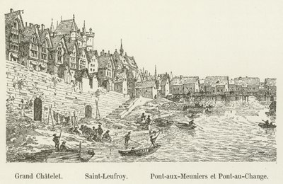 Grand Châtelet, Saint-Leufroy, Pont-aux-Meuniers et Pont-au-Change - French School