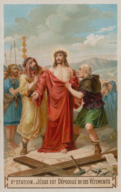 Jésus est dépouillé de ses vêtements. La dixième station de la croix - French School