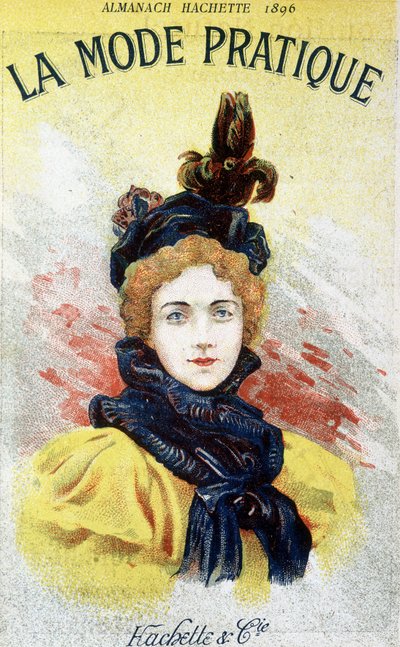 La mode pratique dans « almanach hachette » 1896 - French School