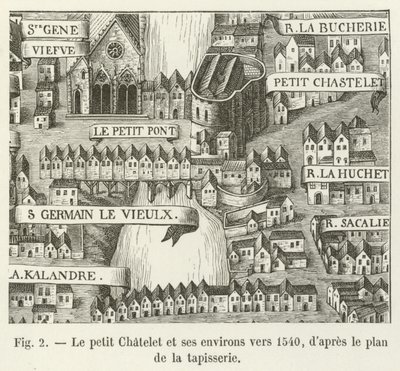 Le petit Châtelet et ses environs vers 1540, d