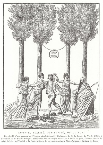 Liberté, égalité, fraternité ou la mort - French School