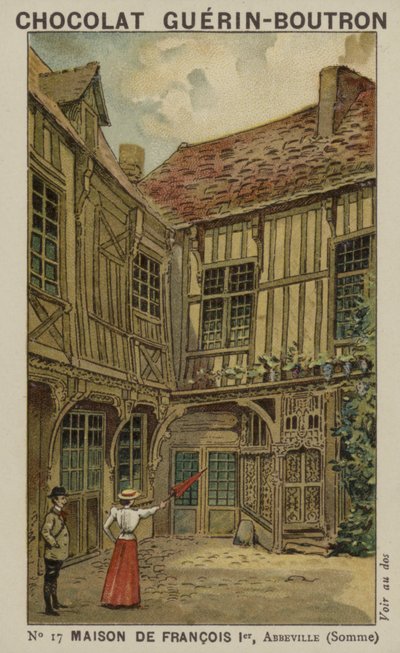 Maison de François Premier, Abbeville, Somme - French School