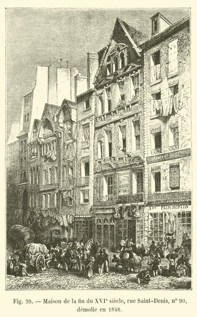 Maison de la fin du XVIe siècle, rue Saint-Denis, no 90, démolie en 1846 - French School