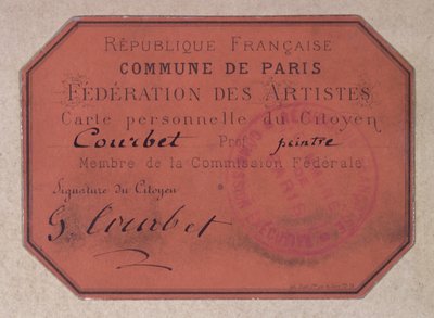 Carte personnelle émise par la Fédération des artistes de Paris pendant la Commune de Paris et appartenant à Gustave Courbet, 1871 - French School