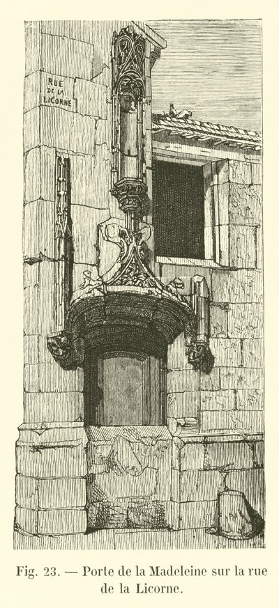 Porte de la Madeleine sur la rue de la Licorne - French School