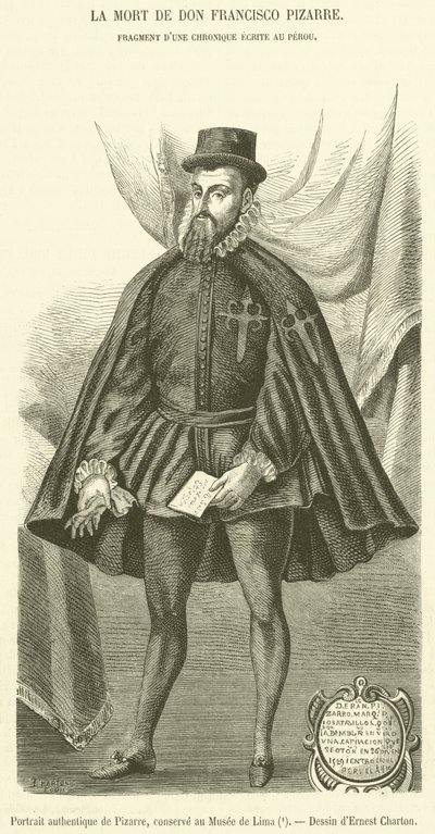 Portrait authentique de Pizarre, conservé au Musée de Lima - French School
