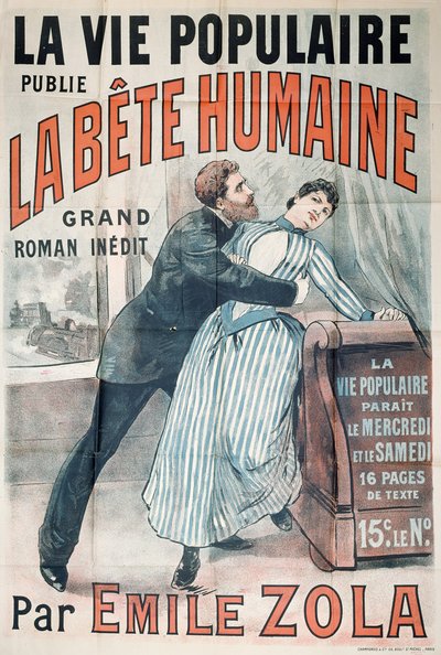 Affiche publicitaire pour la publication de La Bête Humaine par Émile Zola dans La Vie Populaire, vers 1890 - French School