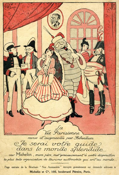 Rappel 1914 pour le pneu Michelin. La Vie Parisienne revue et augmentée par Bibendum : "Je serai votre guide dans le monde splendide, car Michelin mon père vous offre la plus belle organisation de tourisme automobile du monde". Au mur, un cadre avec - French School