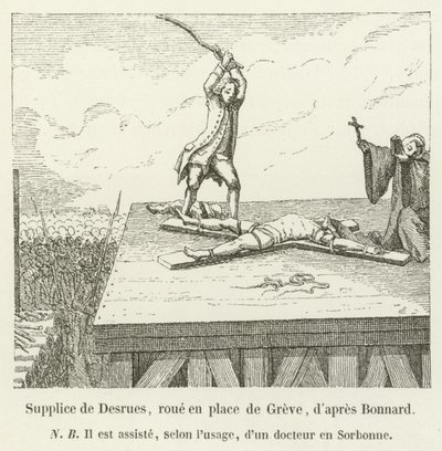 Supplice de Desrues, roué en place de Grève, d