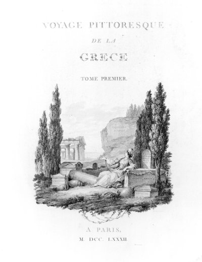 Page de titre de Voyage Pittoresque de la Grèce par Choiseul-Gouffier, publié en 1782 - French School