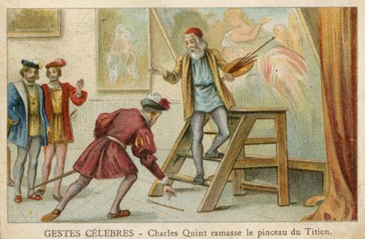 Carte de commerce représentant Charles Quint ramassant le pinceau de Titien - French School