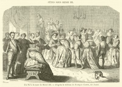 Un Bal a la cour de Henri III (engraving) - French School
