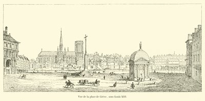 Vue de la place de Grève, sous Louis XIII - French School