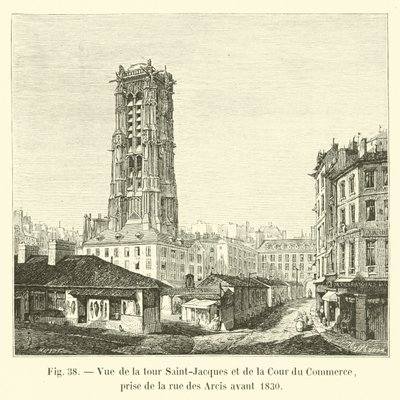 Vue de la tour Saint-Jacques et de la Cour du Commerce, prise de la rue des Arcis avant 1830 - French School