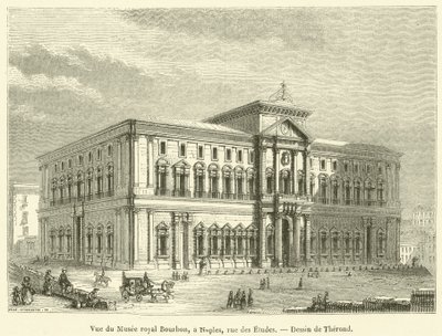 Vue du Musée royal Bourbon, à Naples, rue des Études - French School