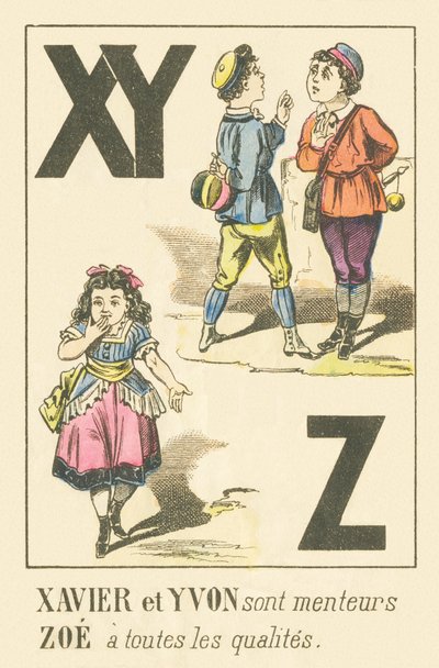 X Y Z: Xavier et Yvon sont menteurs, Zoé a toutes les qualités - French School