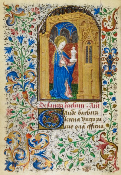 Miniature de Sainte Barbe sous une arche dorée, portant une palme et sa tour, avec une bordure foliaire complète, au début de son suffrage, du 